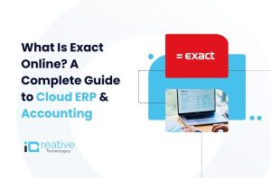 What is Exact Online A Complete Guide to Cloud ERP & Accounting